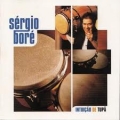 Sergio Bore - Intuicao De Tupa